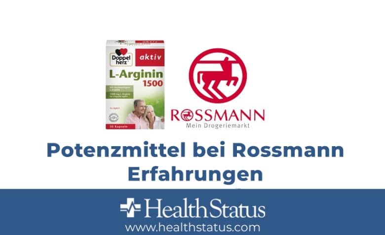 Potenzmittel Bei Rossmann Erfahrungen