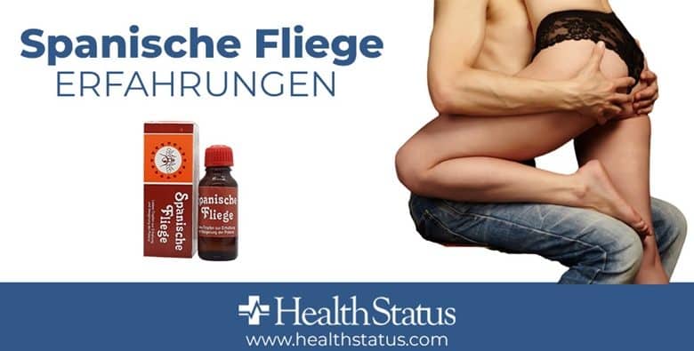 Spanische Fliege Erfahrungen
